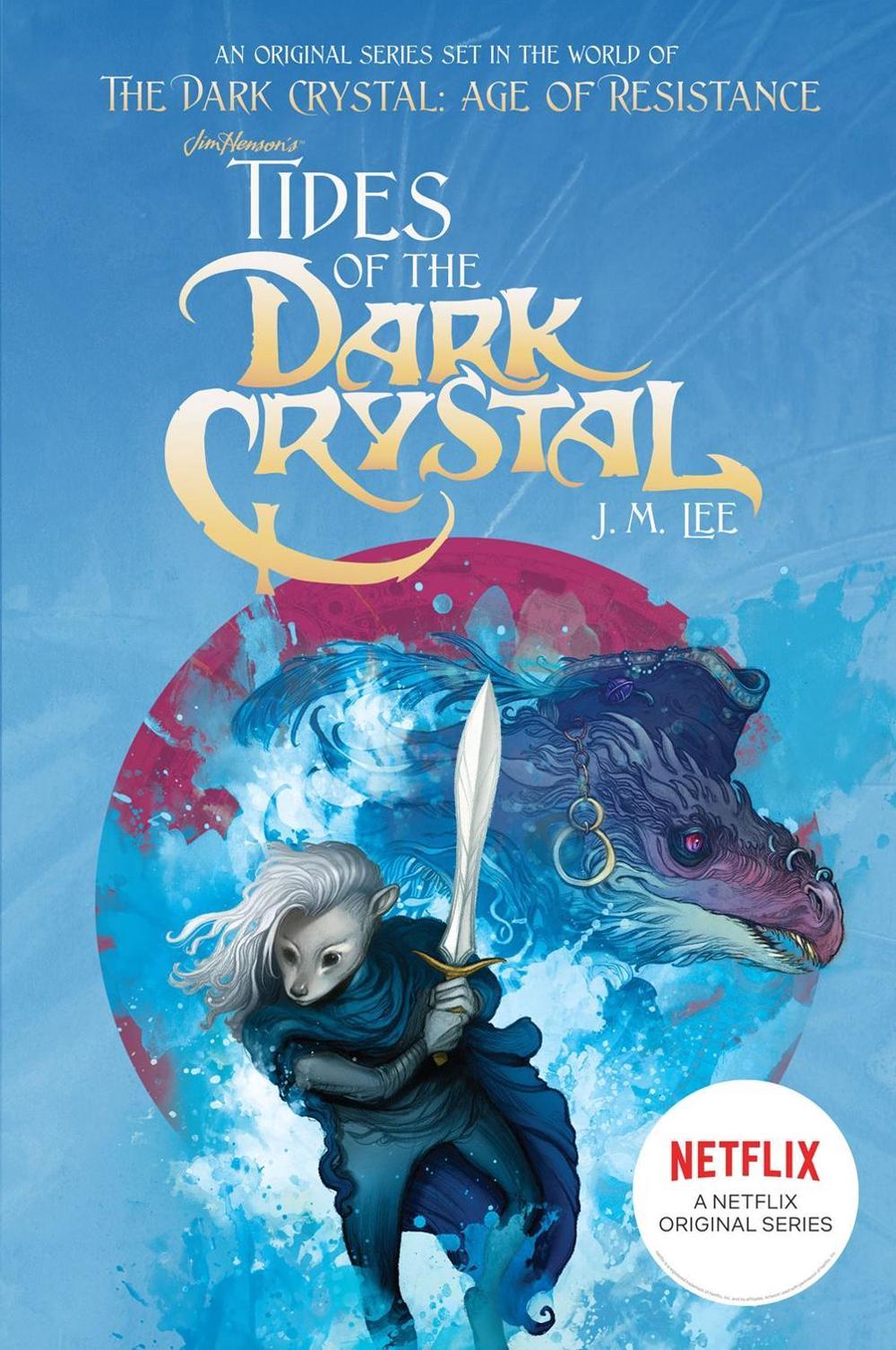 Tides of the Dark Crystal #3 by J.M. Lee - ISBN: 9780399539855