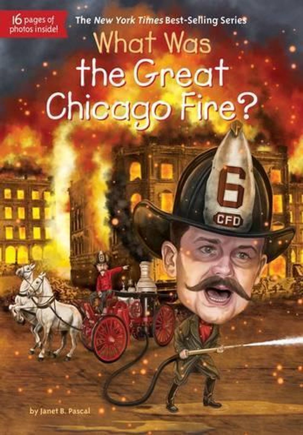 What Was the Great Chicago Fire? by Janet B. Pascal - ISBN: 9780399541582