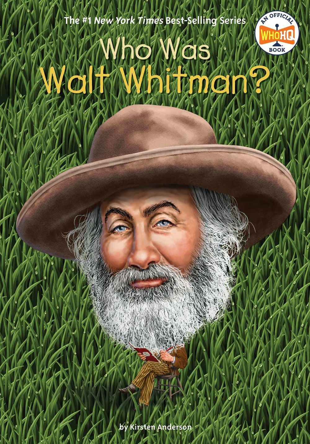 Who Was Walt Whitman? by Kirsten Anderson - ISBN: 9780399543999