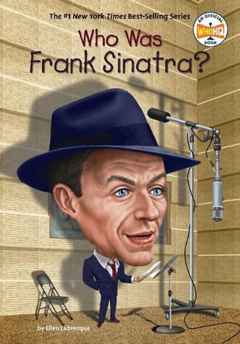 Who Was Frank Sinatra? by Ellen Labrecque - ISBN: 9780399544101