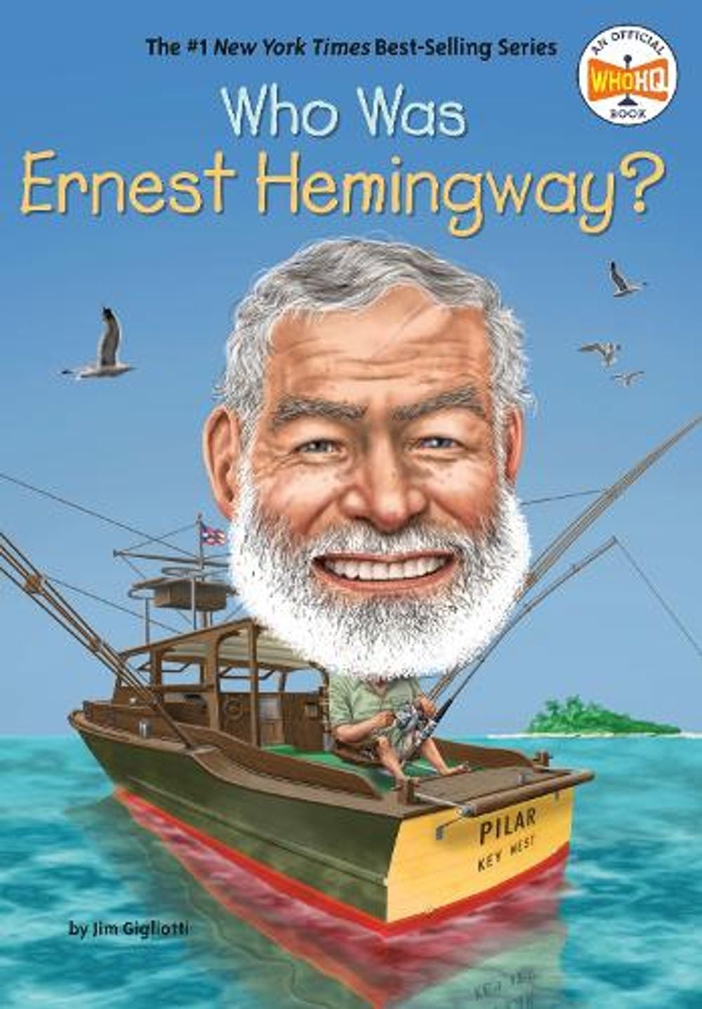 Who Was Ernest Hemingway? by Jim Gigliotti - ISBN: 9780399544132