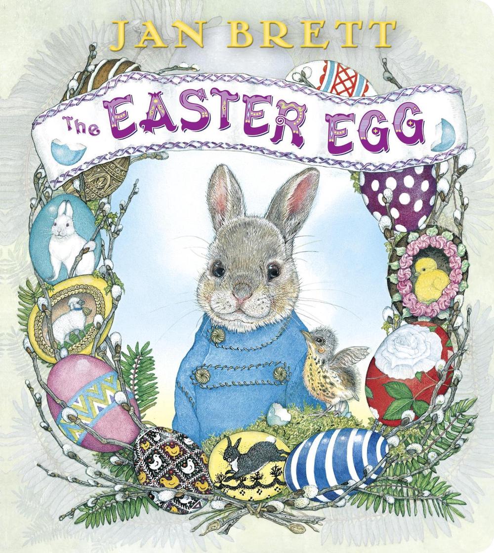 The Easter Egg by Jan Brett - ISBN: 9780399547331