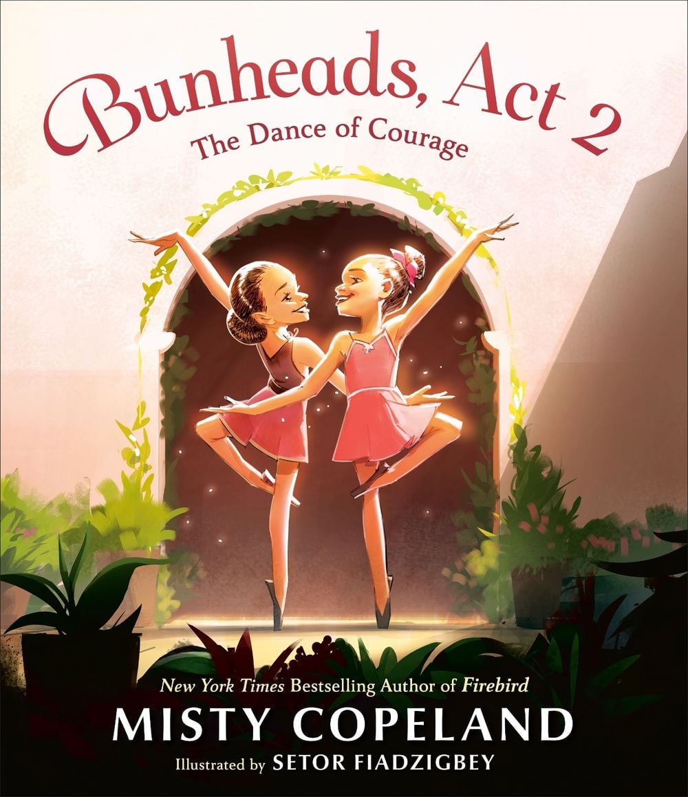 Bunheads, Act 2 by Misty Copeland - ISBN: 9780399547683