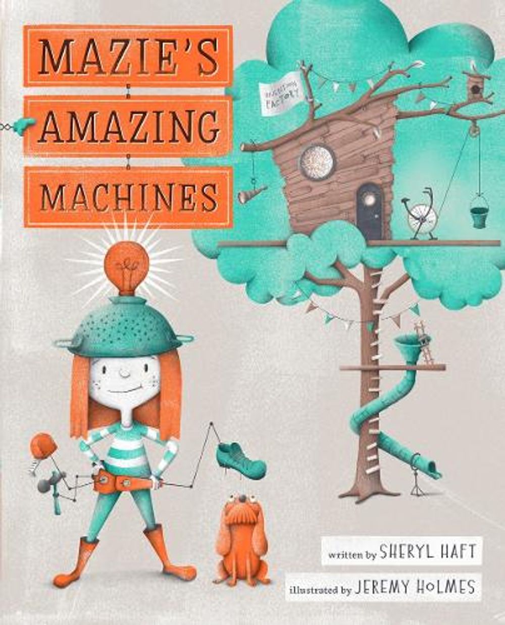 Mazie's Amazing Machines by Sheryl Haft - ISBN: 9780399547867