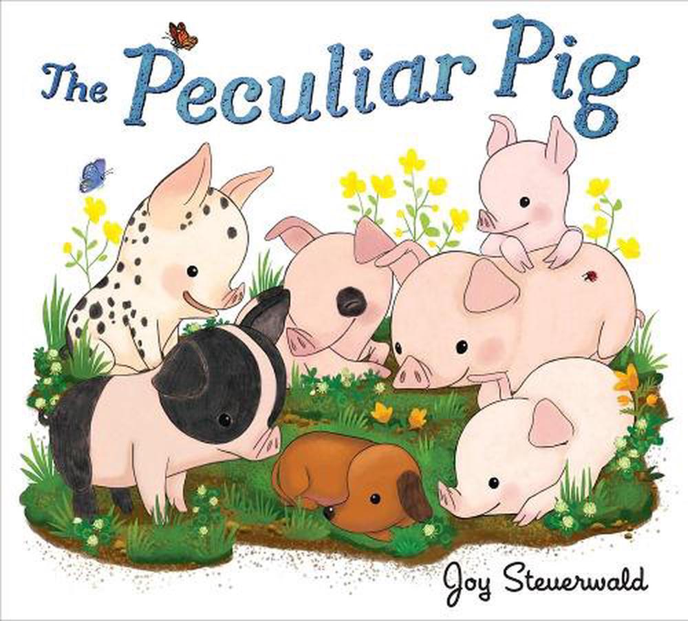 The Peculiar Pig by Joy Steuerwald - ISBN: 9780399548871