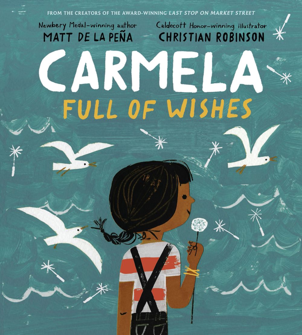 Carmela Full of Wishes by Christian Robinson - ISBN: 9780399549045