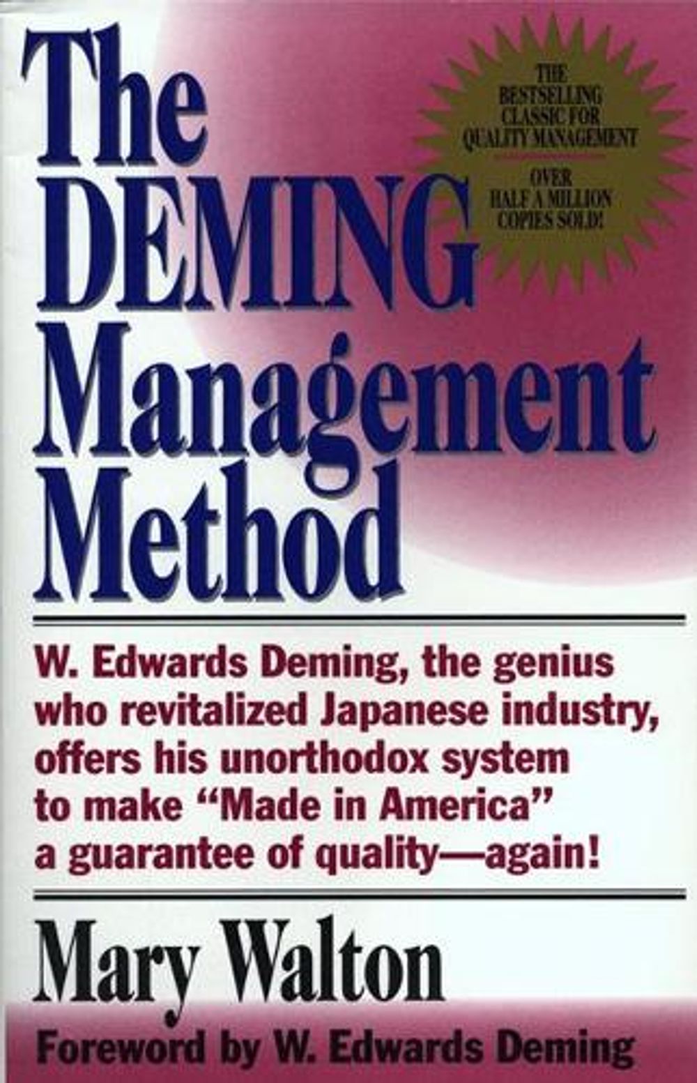 The Deming Management Method by Mary Walton - ISBN: 9780399550003