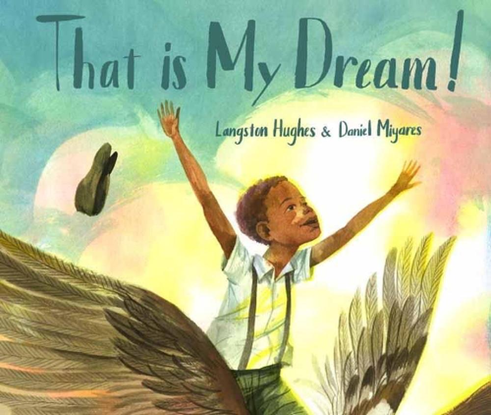 That Is My Dream! by Langston Hughes - ISBN: 9780399550171