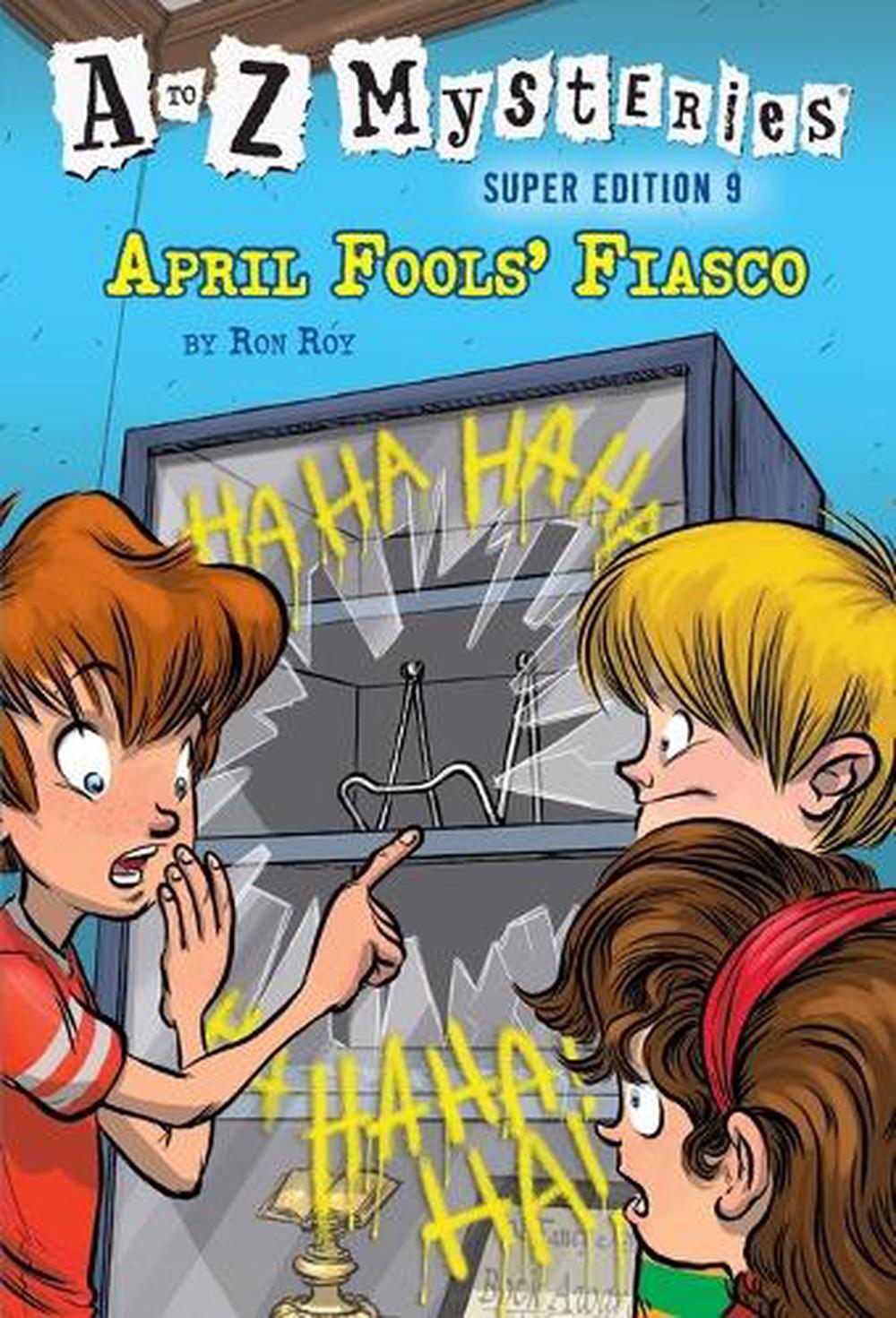 a-to-z-mysteries-super-edition-9-april-fools-fiasco-by-ron-roy