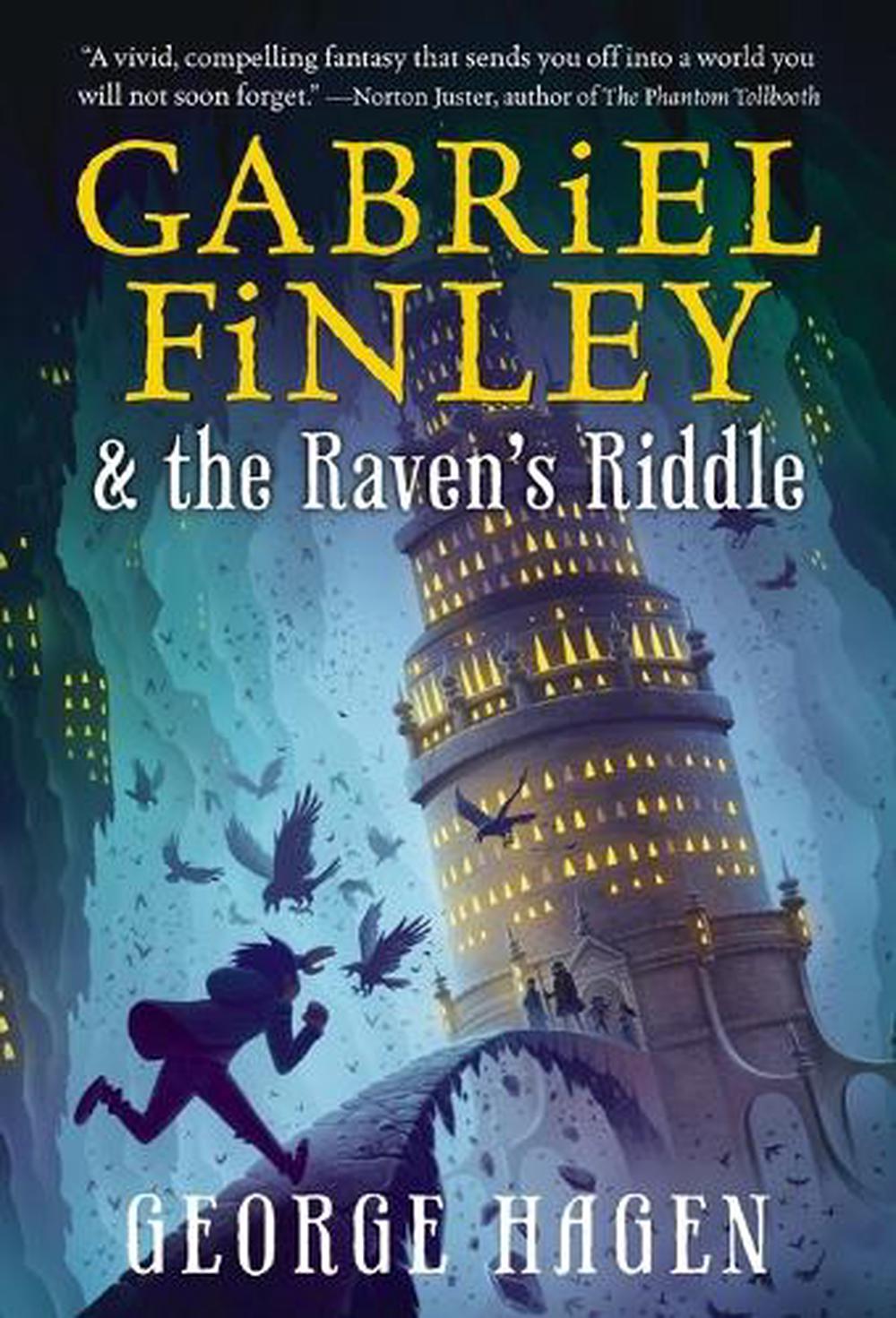 Gabriel Finley and the Raven's Riddle by George Hagen - ISBN: 9780399552229
