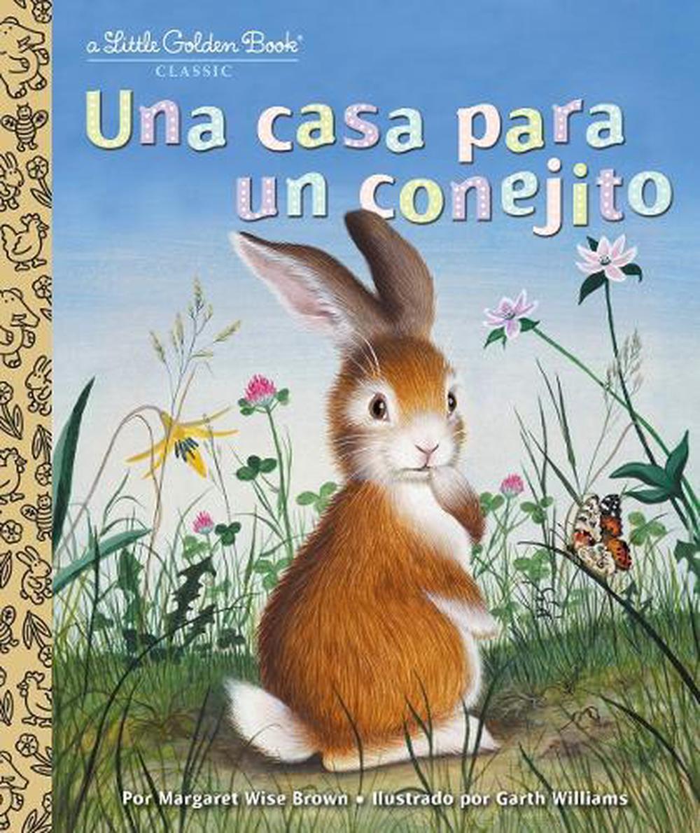Una casa para un conejito (Home for a Bunny Spanish Edition) by Margaret Wise Brown - ISBN: 9780399555169