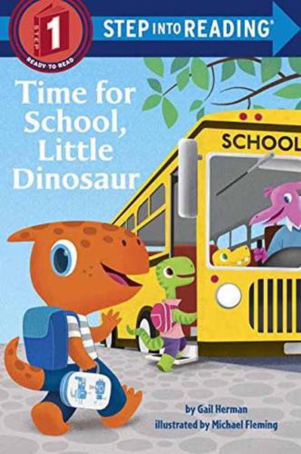 Time for School, Little Dinosaur by Gail Herman - ISBN: 9780399556456