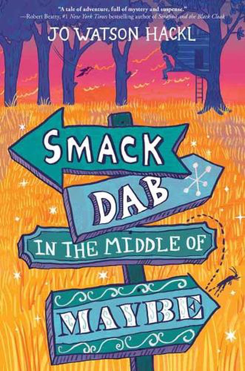 Smack Dab in the Middle of Maybe by Jo Watson Hackl - ISBN: 9780399557415