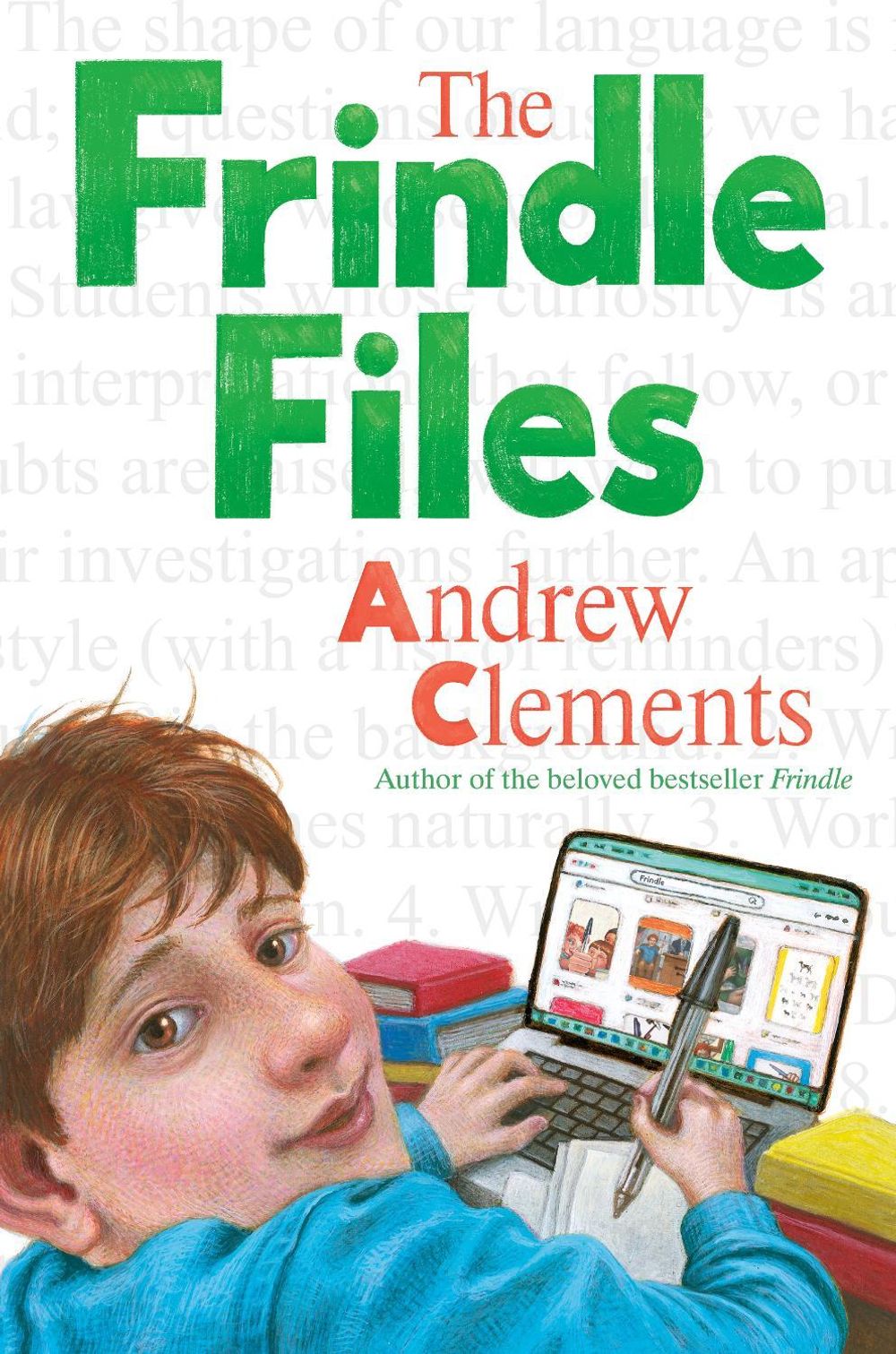 The Frindle Files by Andrew Clements - ISBN: 9780399557644