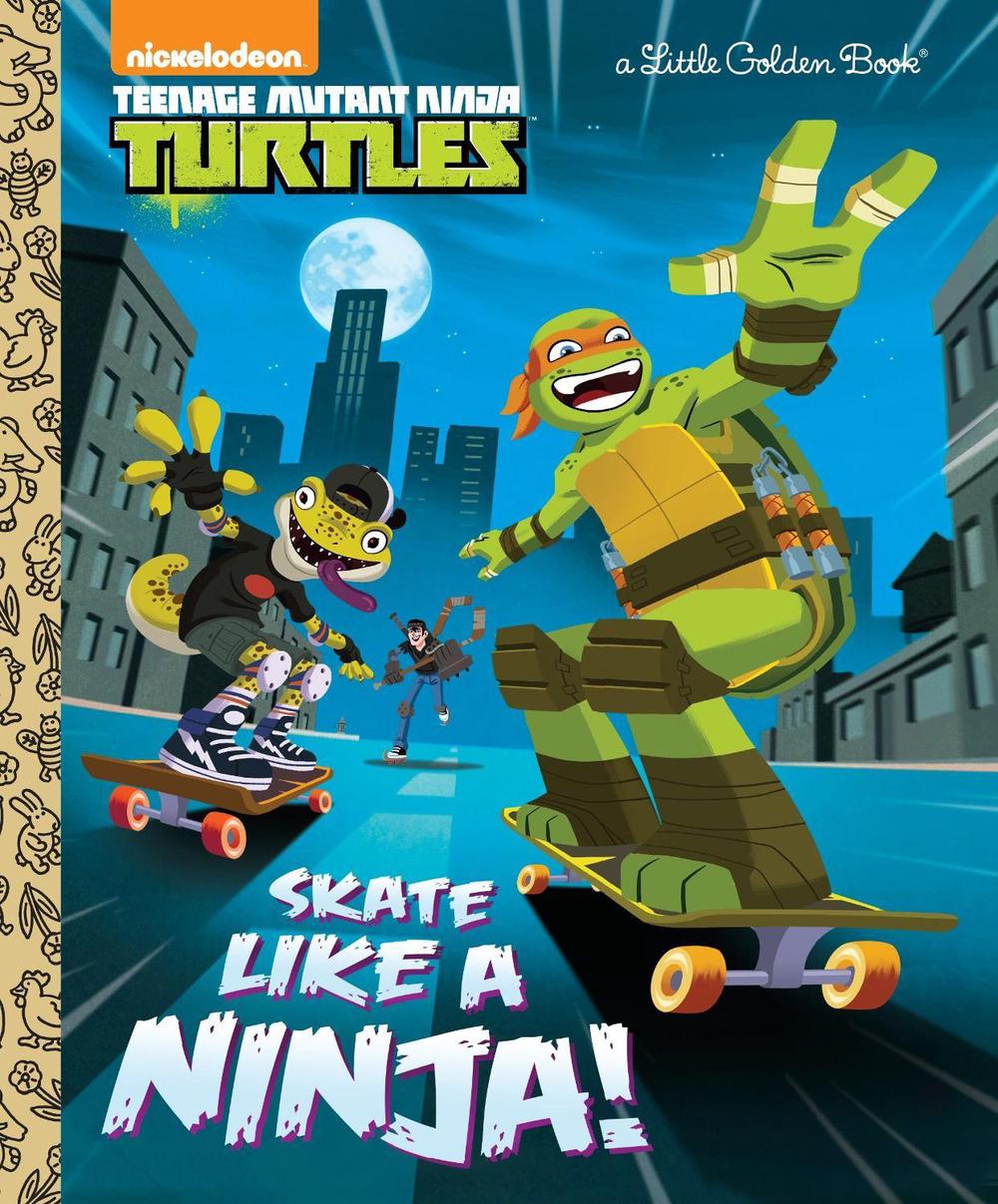 Skate Like a Ninja! (Teenage Mutant Ninja Turtles), 9780399557965