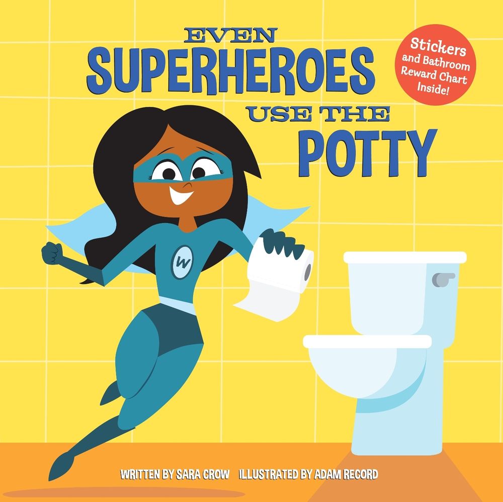 Even Superheroes Use the Potty by Sara Crow - ISBN: 9780399559341