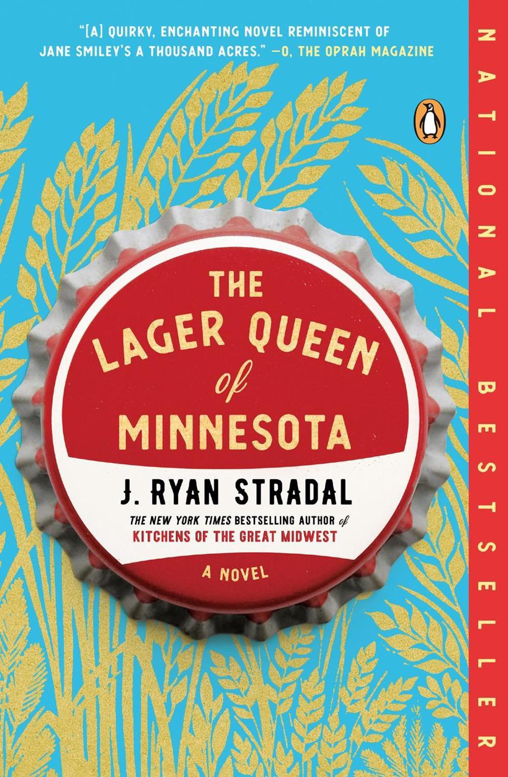 The Lager Queen of Minnesota by J. Ryan Stradal - ISBN: 9780399563065