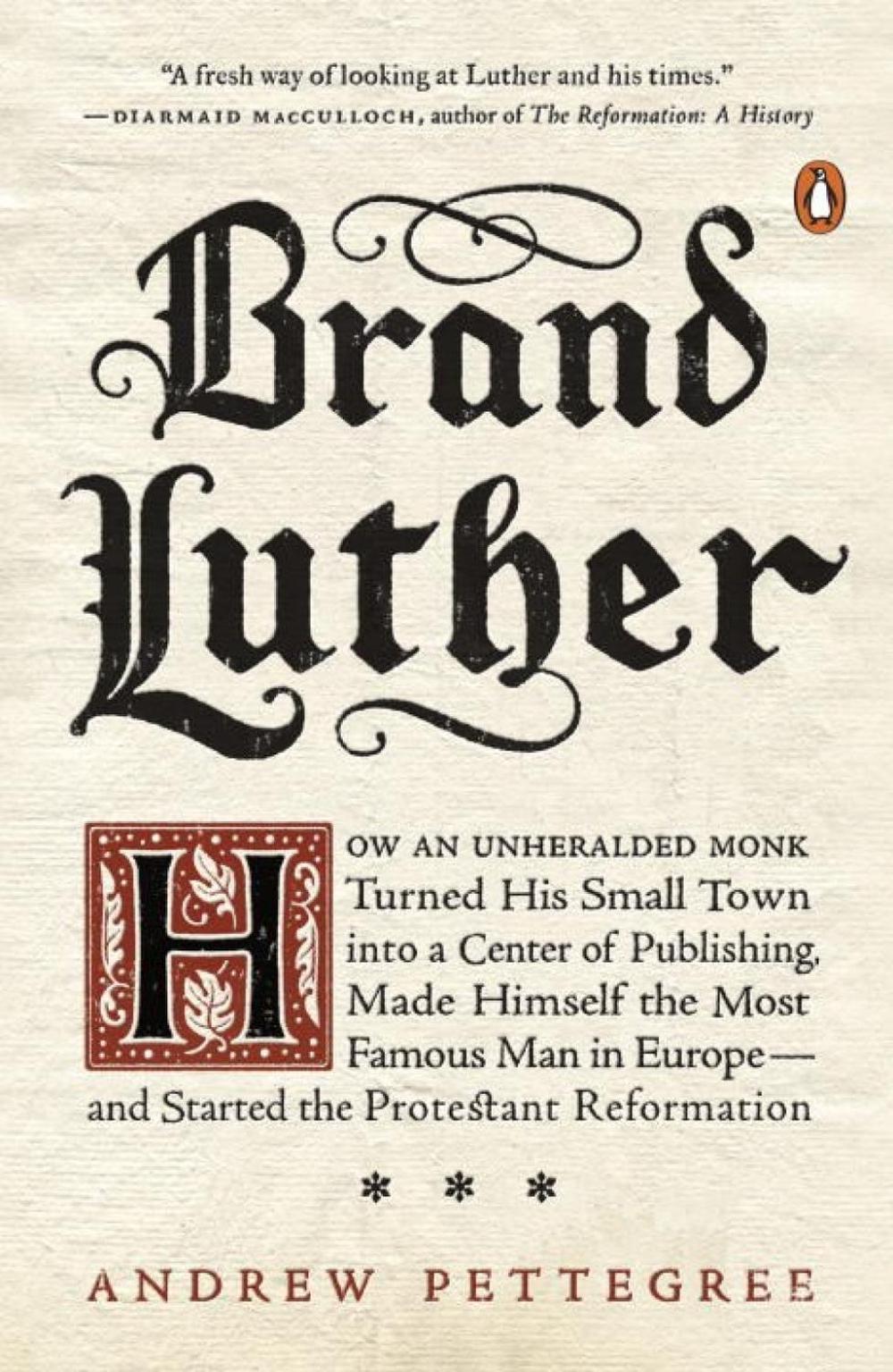 Brand Luther by Andrew Pettegree - ISBN: 9780399563232