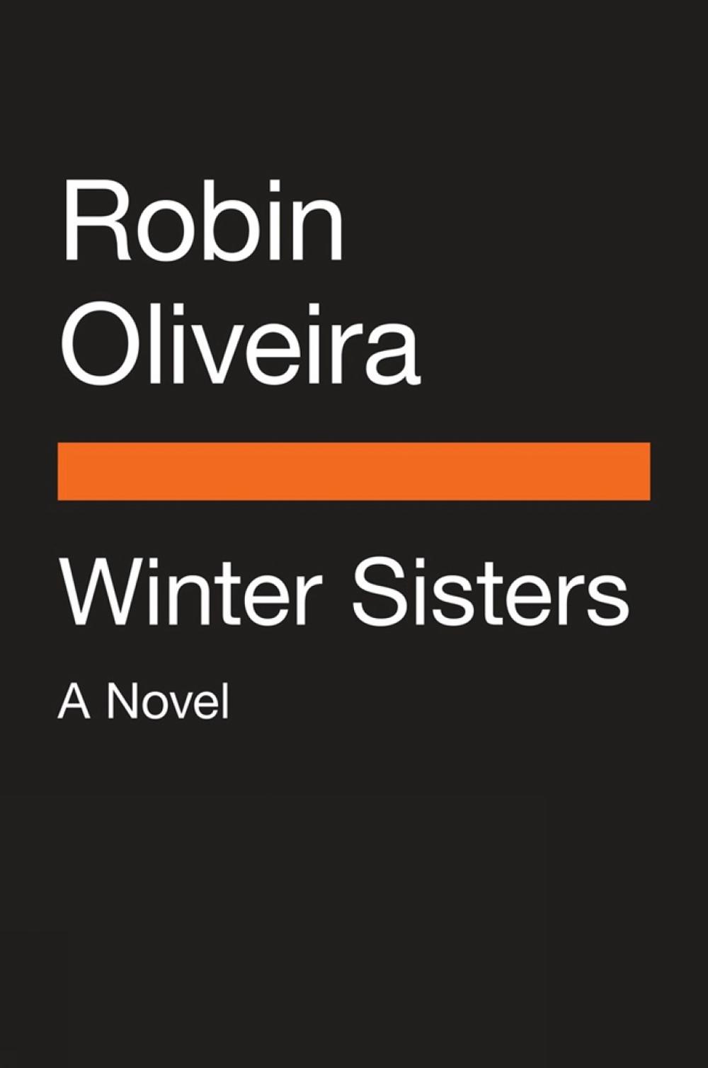 Winter Sisters by Robin Oliveira - ISBN: 9780399564260