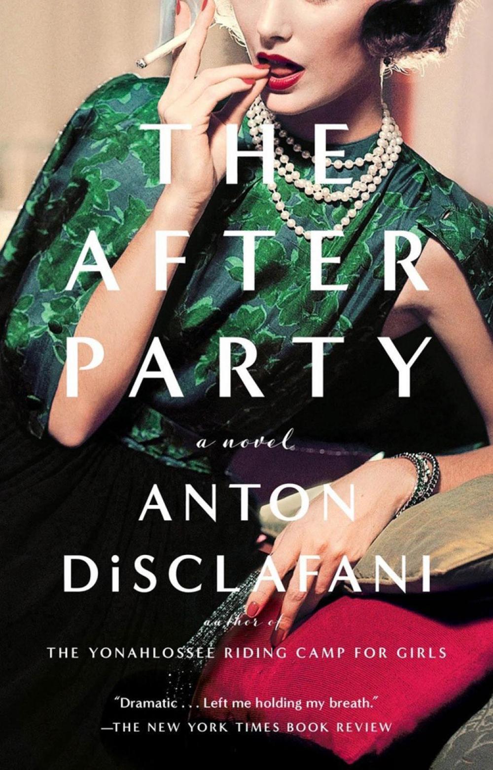 The After Party by Anton DiSclafani - ISBN: 9780399573187
