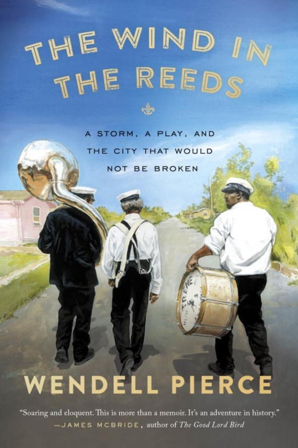 The Wind in the Reeds by Wendell Pierce - ISBN: 9780399573224