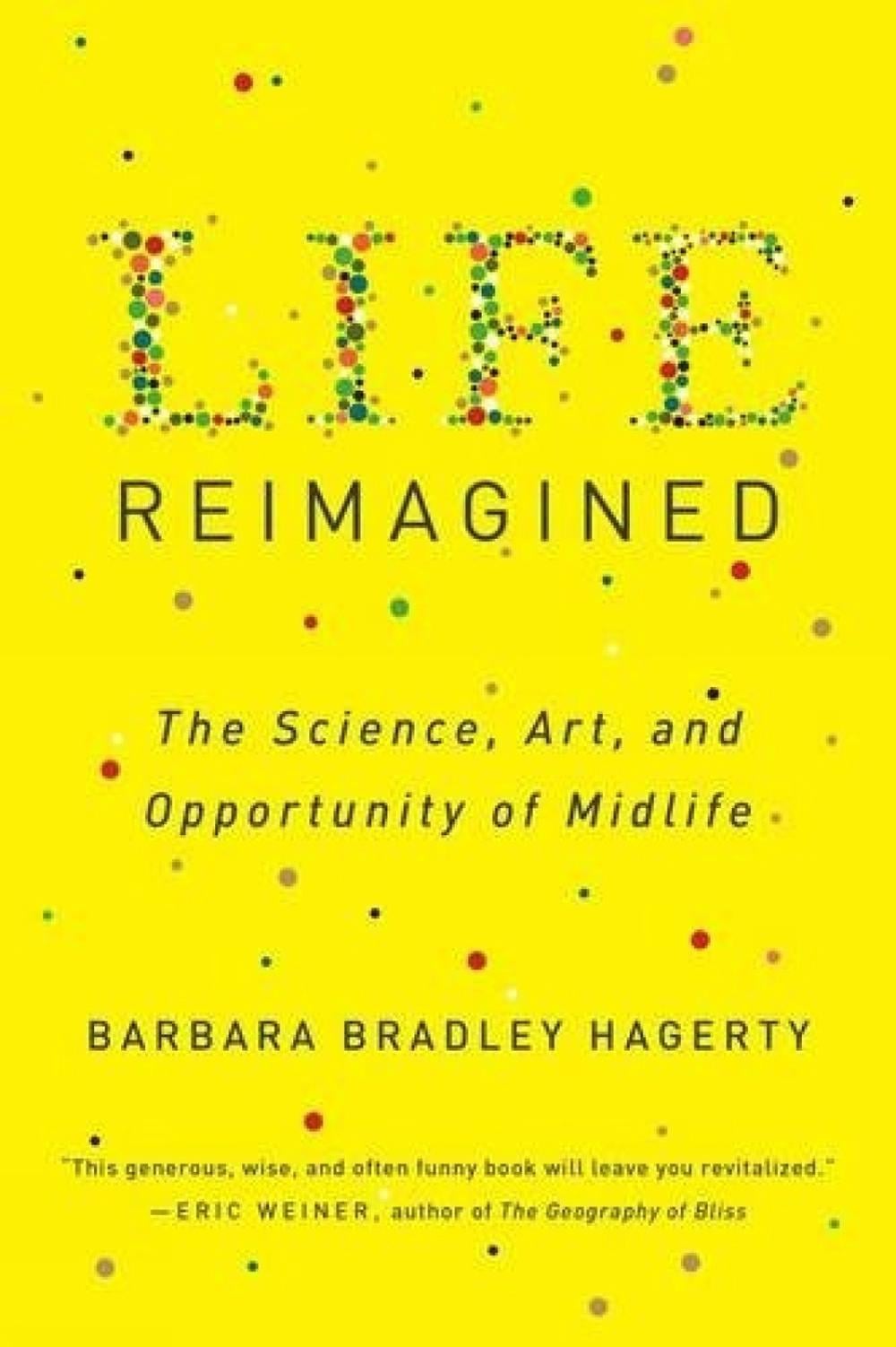 Life Reimagined by Barbara Bradley Hagerty - ISBN: 9780399573323