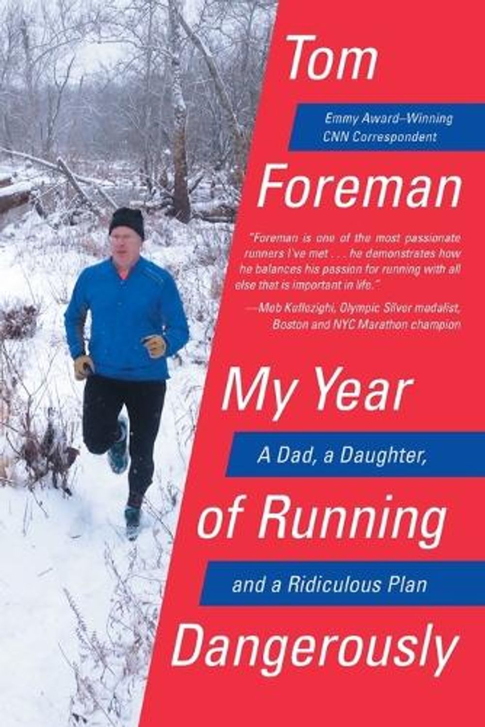 My Year of Running Dangerously by Tom Foreman - ISBN: 9780399576355