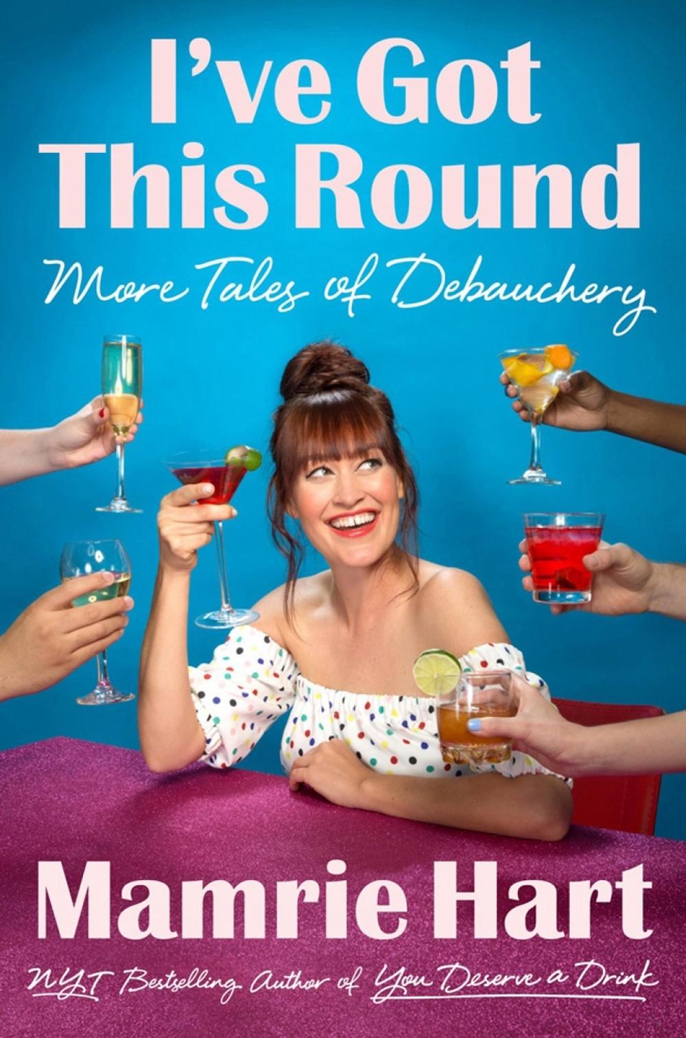 I've Got This Round by Mamrie Hart - ISBN: 9780399576799
