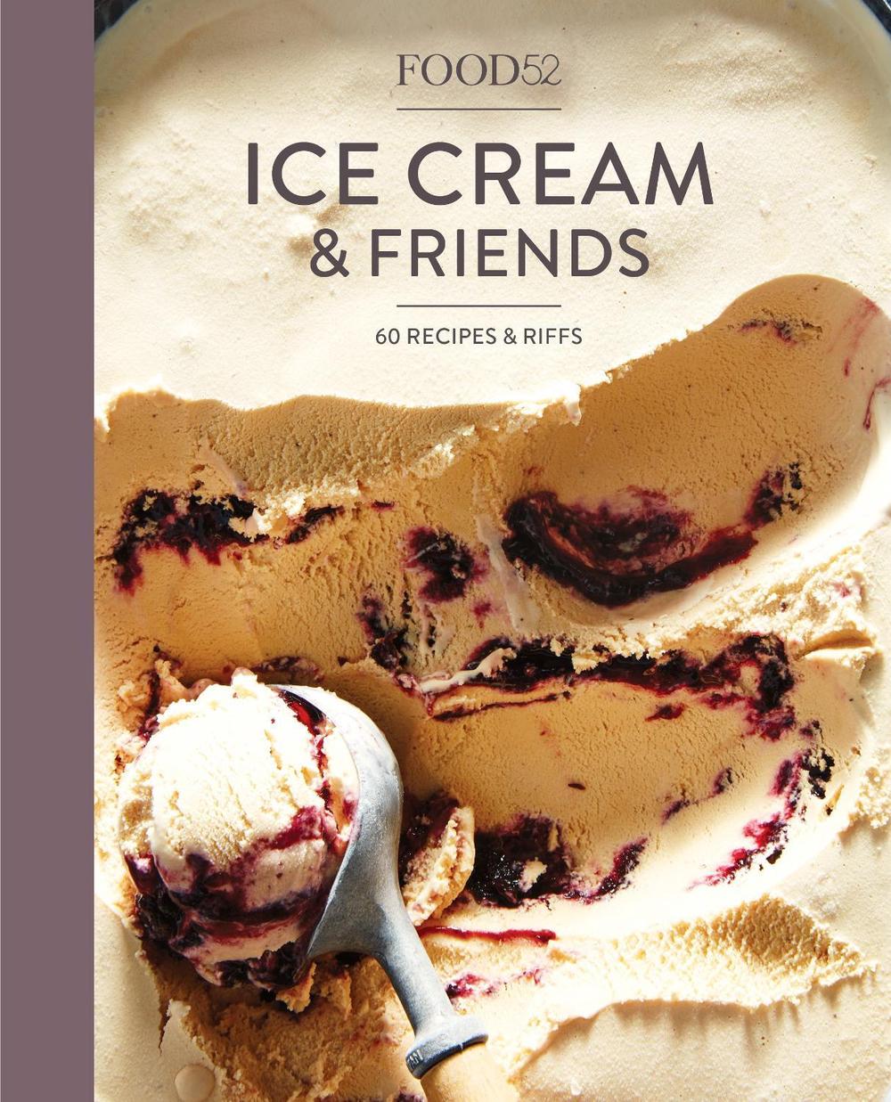 Food52 Ice Cream and Friends by Editors of Food52 - ISBN: 9780399578021