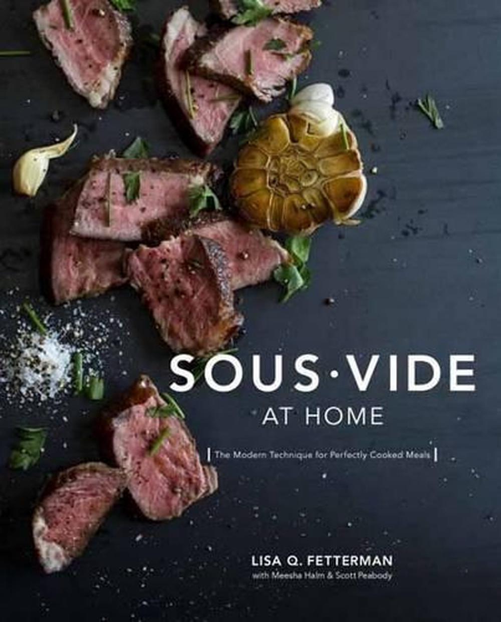 Sous Vide at Home by Lisa Q. Fetterman - ISBN: 9780399578069