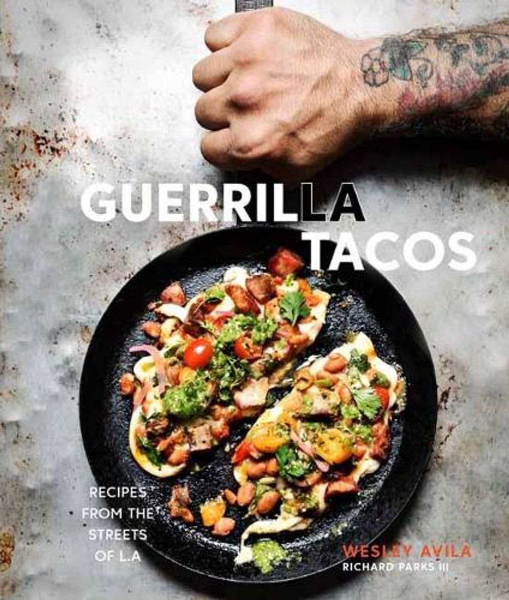 Guerrilla Tacos by Richard Parks - ISBN: 9780399578632
