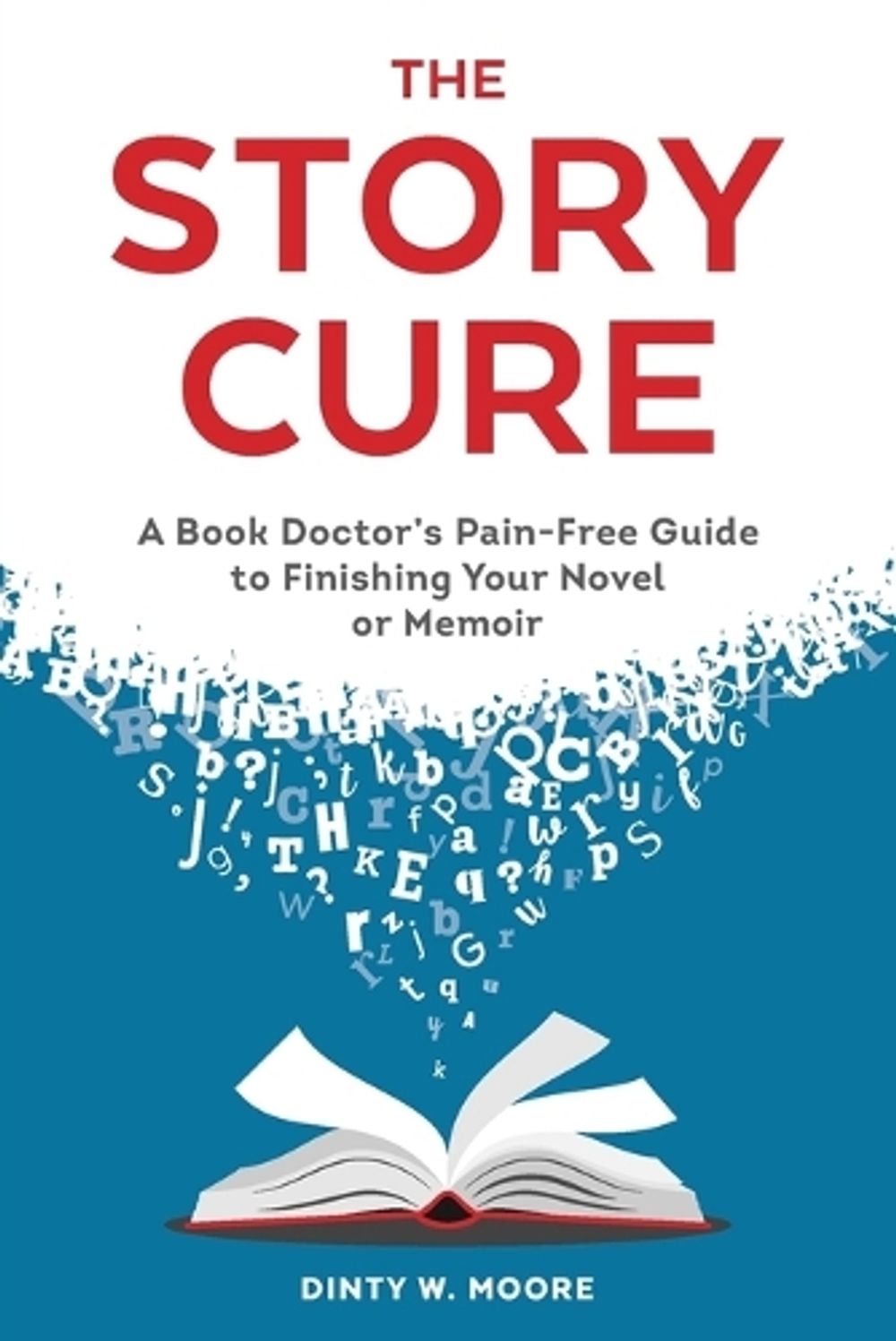 The Story Cure by Dinty W. Moore - ISBN: 9780399578809