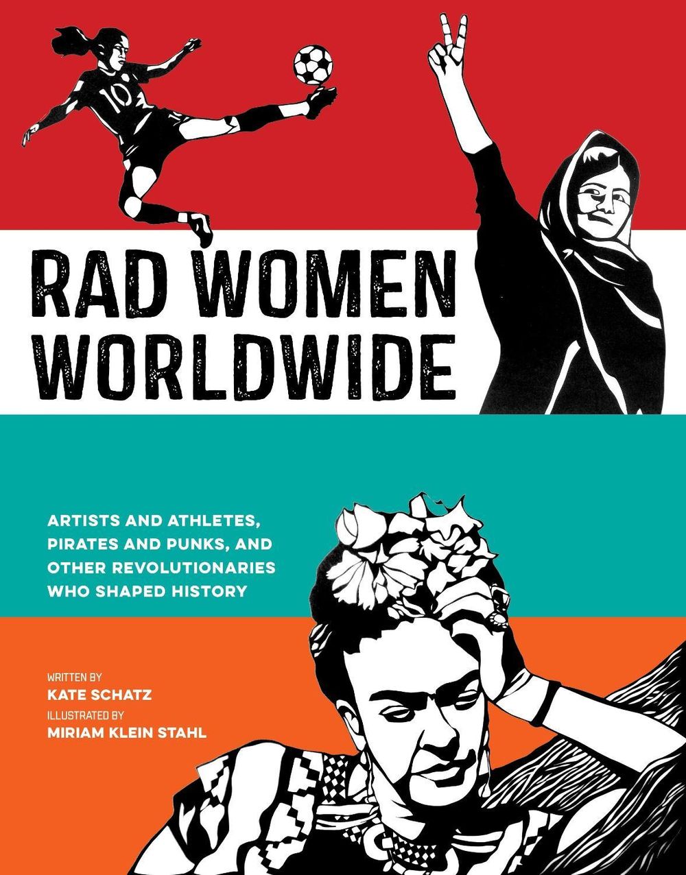 Rad Women Worldwide by Kate Schatz - ISBN: 9780399578861
