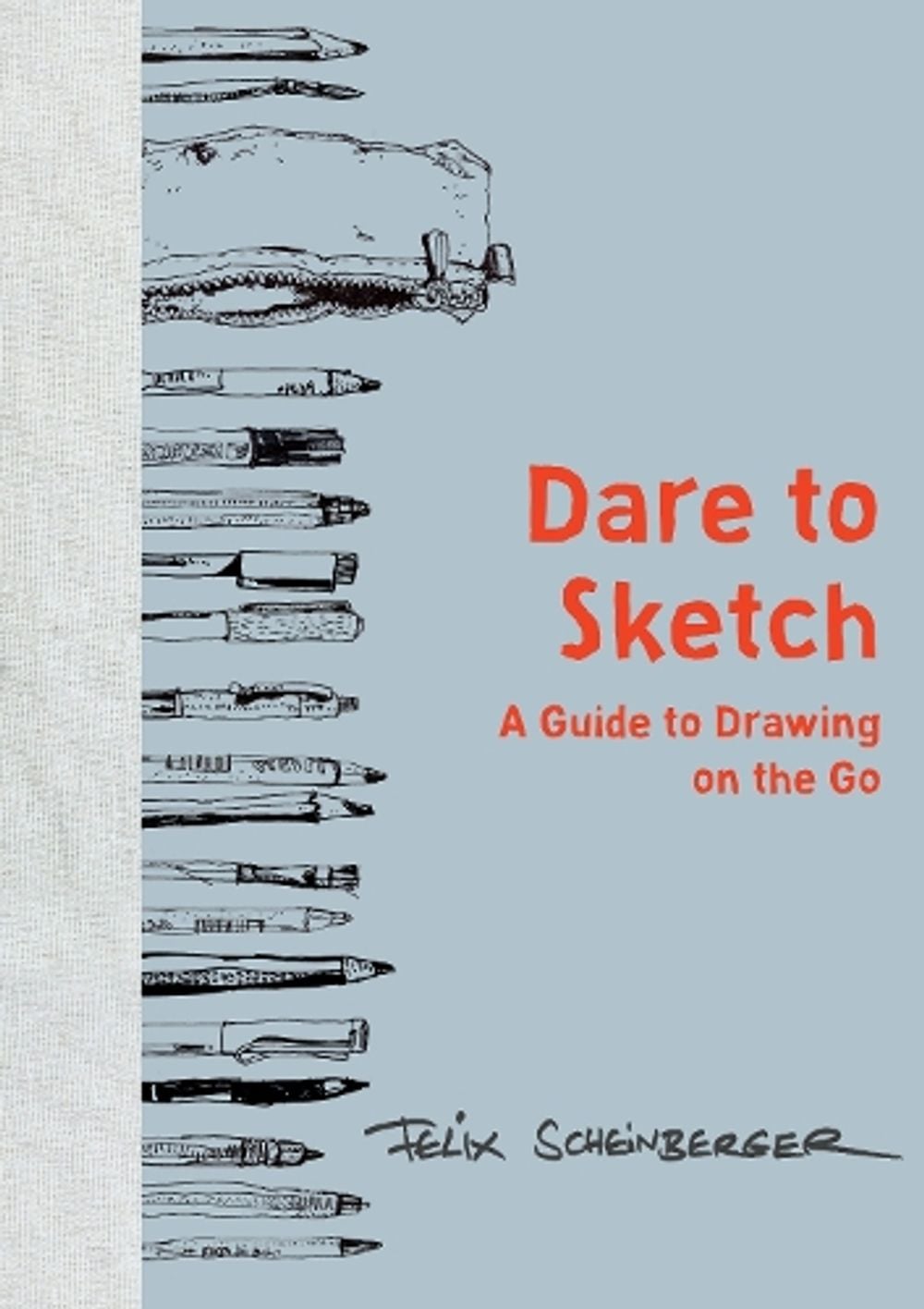 Dare to Sketch by Felix Scheinberger - ISBN: 9780399579554