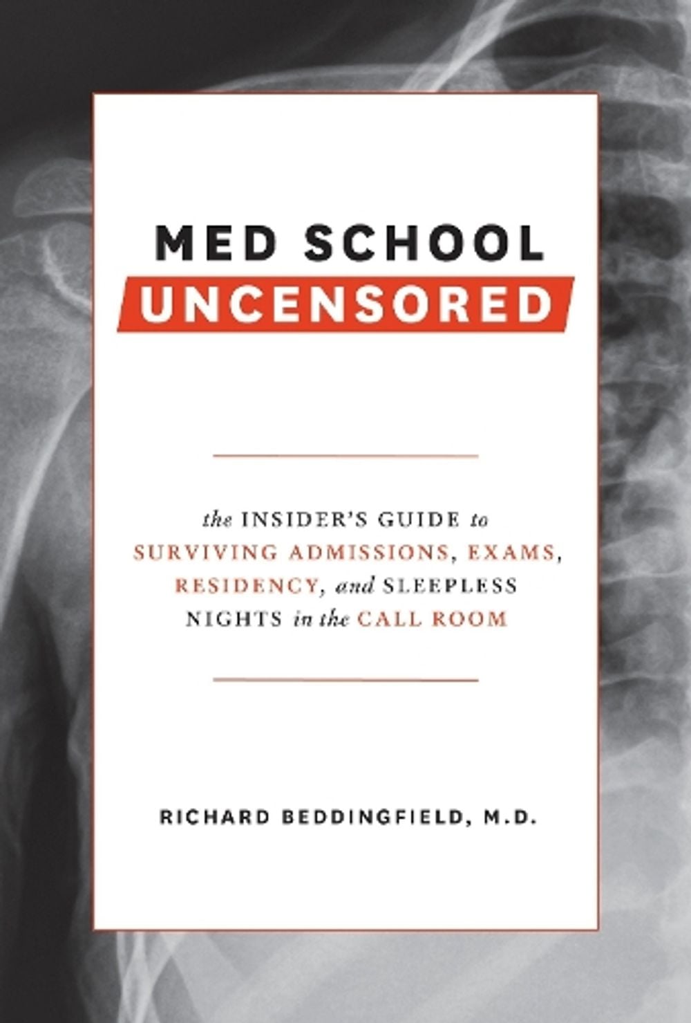 Med School Uncensored by Richard Beddingfield - ISBN: 9780399579707