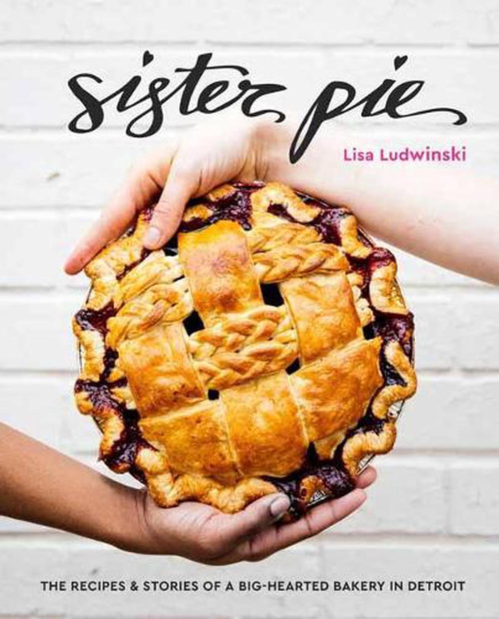 Sister Pie by Lisa Ludwinski - ISBN: 9780399579769