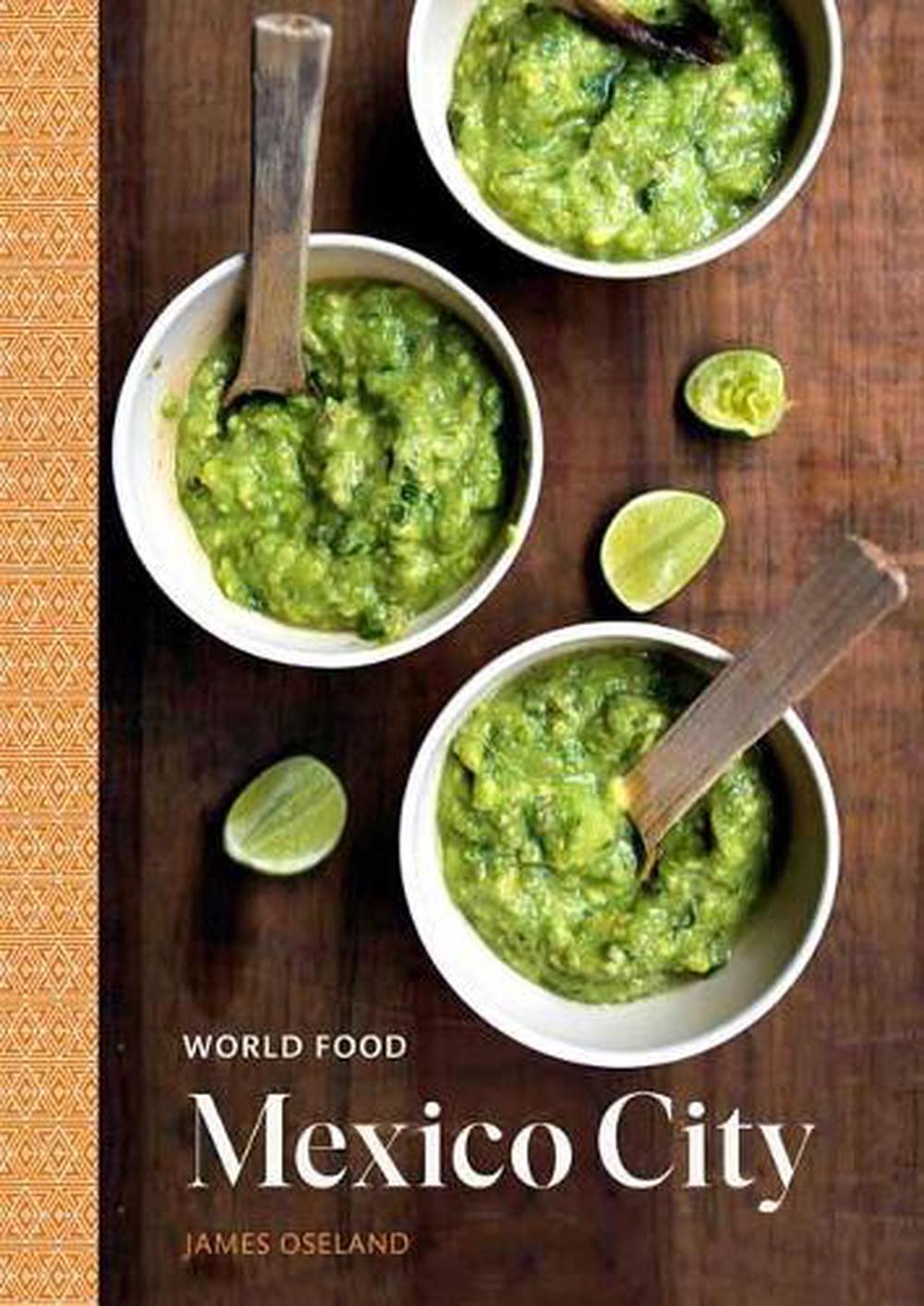 World Food: Mexico City by James Oseland - ISBN: 9780399579851