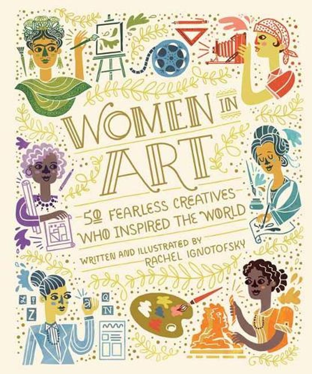 Women In Art by Rachel Ignotofsky - ISBN: 9780399580437