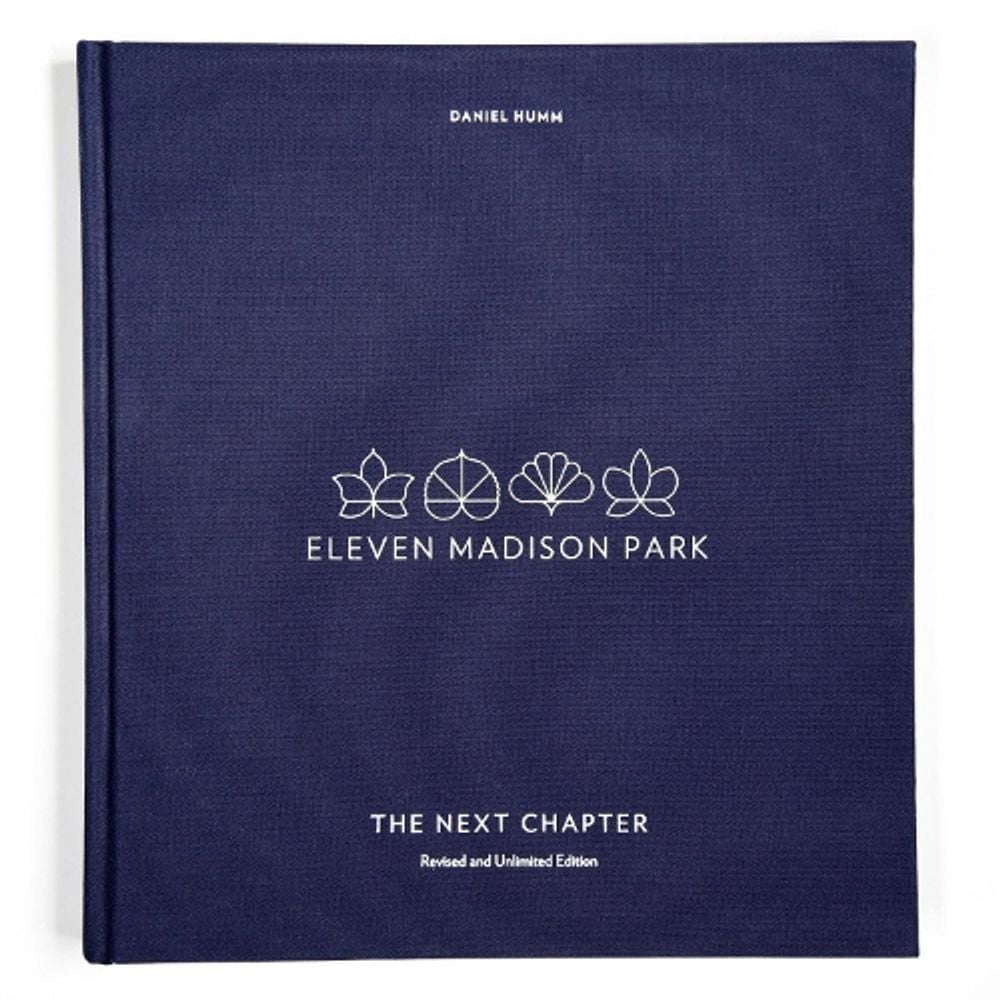 Eleven Madison Park: The Next Chapter by Daniel Humm - ISBN: 9780399580659