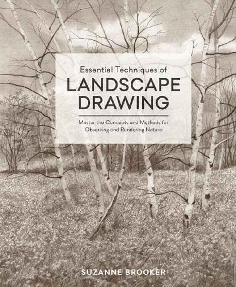 Essential Techniques of Landscape Drawing by Suzanne Brooker - ISBN: 9780399580666