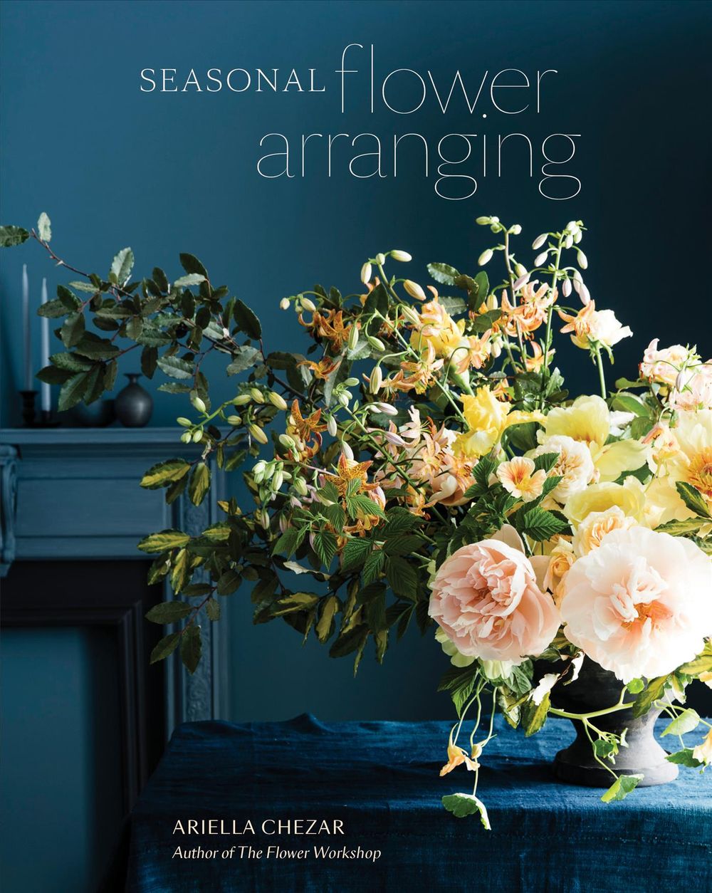 Seasonal Flower Arranging by Ariella Chezar - ISBN: 9780399580765