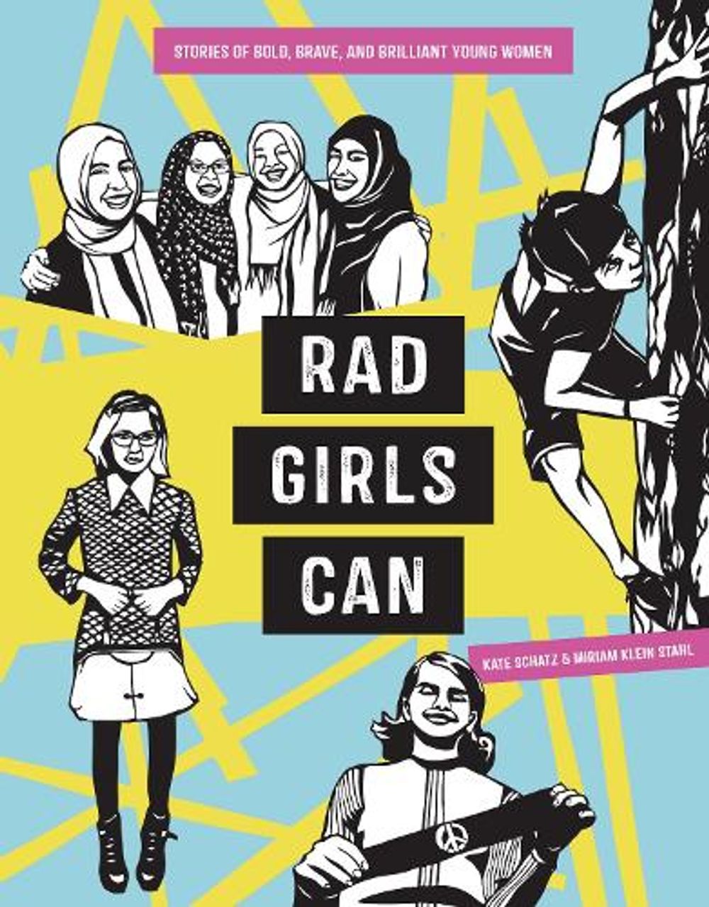 Rad Girls Can by Kate Schatz - ISBN: 9780399581106