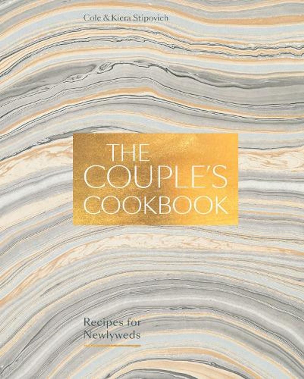 The Couple's Cookbook by Cole Stipovich - ISBN: 9780399581465