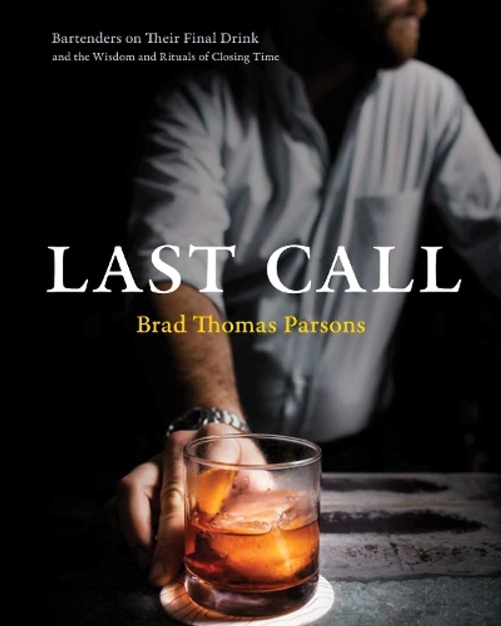 Last Call by Brad Thomas Parsons - ISBN: 9780399582769