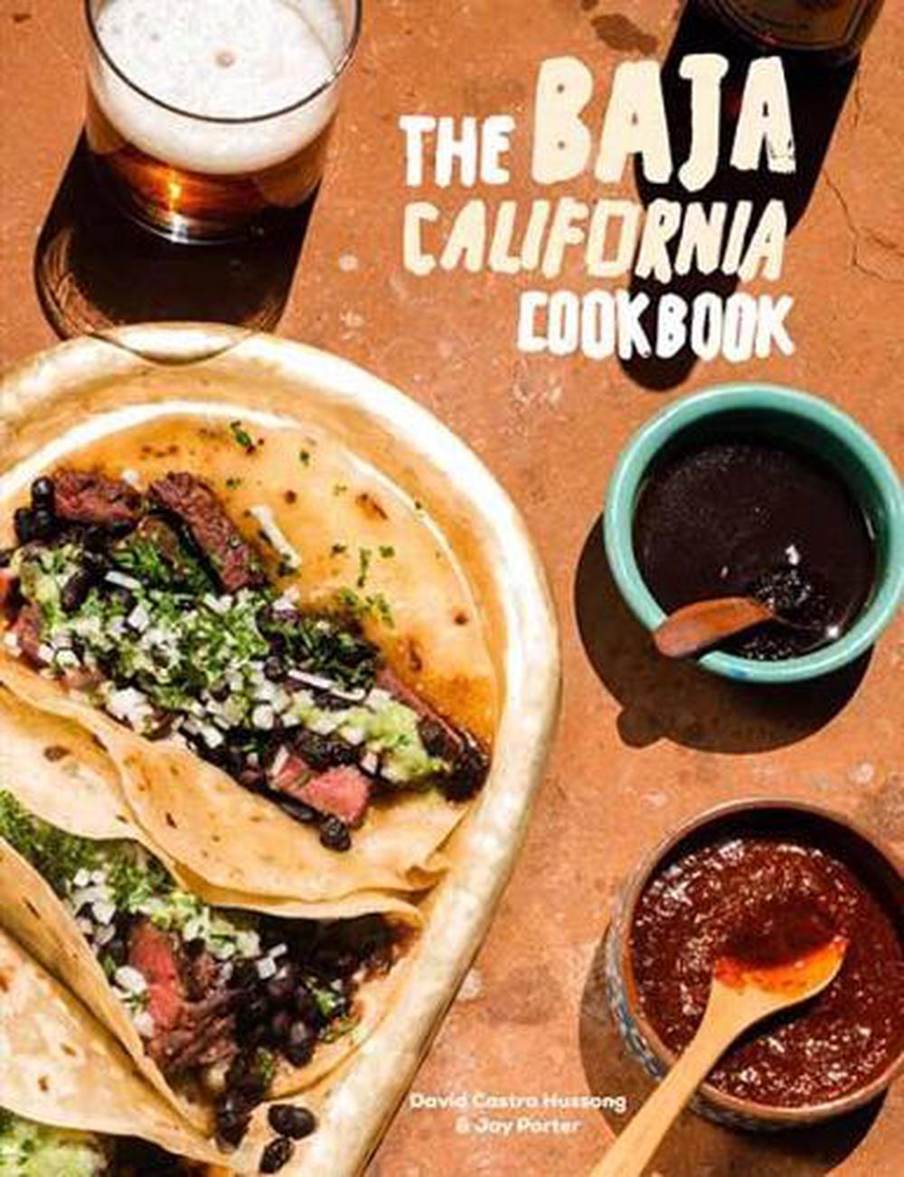 Baja Cookbook by David Castro Hussong - ISBN: 9780399582837