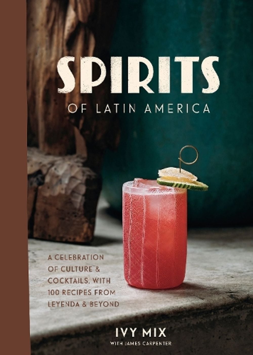 Spirits of Latin America by Ivy Mix - ISBN: 9780399582875