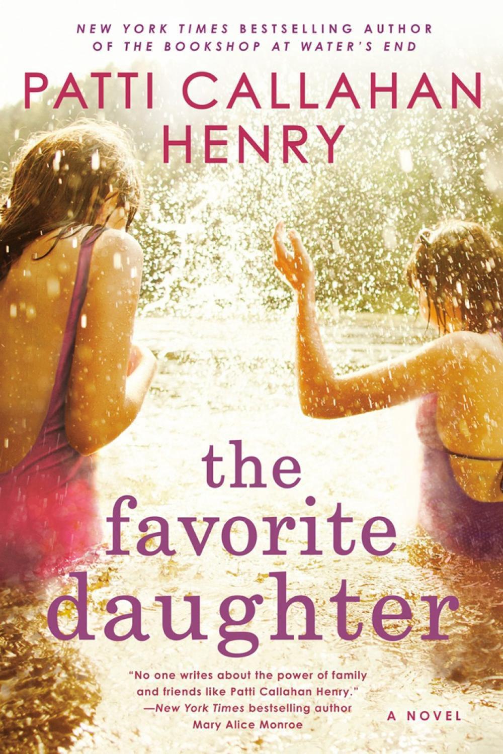 The Favorite Daughter by Patti Callahan Henry - ISBN: 9780399583131