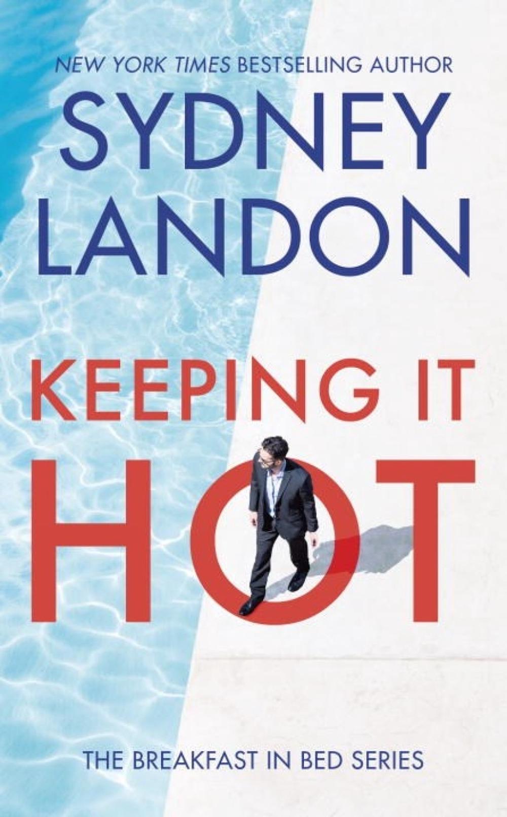 Keeping It Hot by Sydney Landon - ISBN: 9780399583223