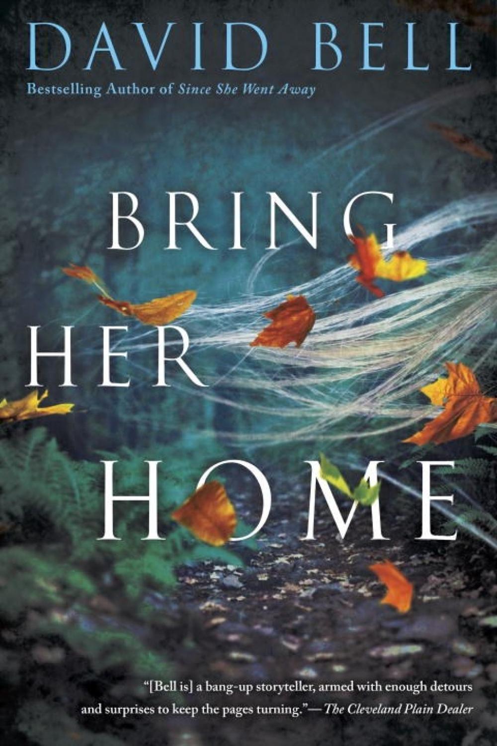 Bring Her Home by David Bell - ISBN: 9780399584442