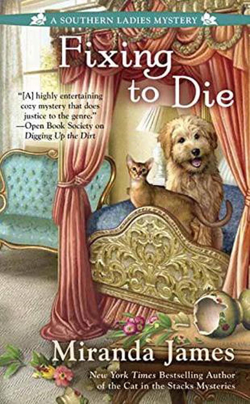 Fixing To Die by Miranda James - ISBN: 9780399584770